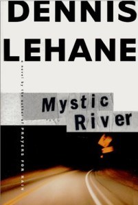 DennisLehane_MysticRiver